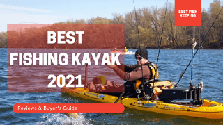 best fishing kayak 2021